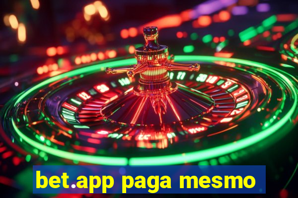 bet.app paga mesmo